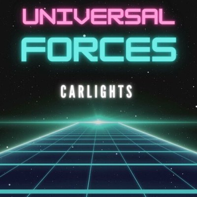 Carlights - Universal Forces (2022).jpg