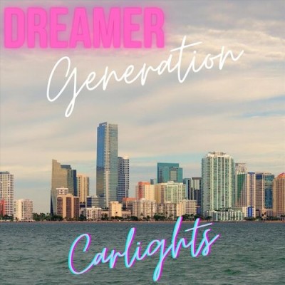 Carlights - Dreamer Generation (2023).jpg