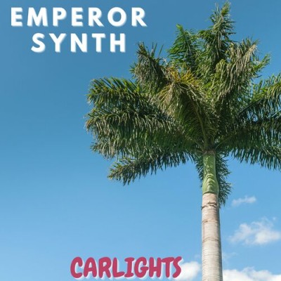 Carlights - Emperor Synth (2024).jpg